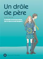 Couverture du livre « Un drôle de père Tome 9 » de Yumi Unita aux éditions Delcourt