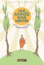 Couverture du livre « Une année pour mediter ; journal de gratitude » de Mike Medaglia aux éditions Delcourt