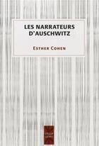 Couverture du livre « Les narrateurs d'auschwitz » de Cohen Esther aux éditions Pu De Montreal