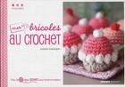 Couverture du livre « Mes bricoles au crochet » de Isabelle Kessedjian aux éditions Mango