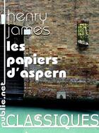 Couverture du livre « Les papiers d'Aspern » de Henry James aux éditions Publie.net