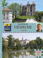 Couverture du livre « Visitons Pau... en poche » de Michel Fabre et Eric Chaplain aux éditions Editions Des Regionalismes