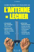 Couverture du livre « Guide pratique d'utilisation de l'antenne de Lecher » de Dominique Coquelle aux éditions Trajectoire