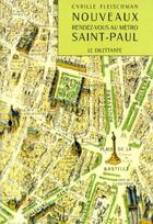 Couverture du livre « Nouveaux rendez-vous au métro Saint-Paul » de Cyrille Fleischman aux éditions Le Dilettante