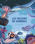 Couverture du livre « Les voleurs de sommeil » de Lan Qu et Bernard Villiot aux éditions Elan Vert