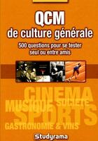 Couverture du livre « QCM de culture générale ; 500 questions pour se tester seul ou entre amis » de  aux éditions Studyrama