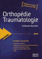 Couverture du livre « Orthopédie traumatologie (3e édition) » de Guillaume Wavreille aux éditions Med-line