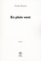 Couverture du livre « En plein vent » de Nicolas Bouyssi aux éditions P.o.l