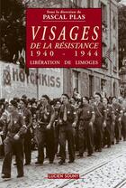 Couverture du livre « Visages de la resistance 1940- » de Pascal Plas aux éditions Lucien Souny