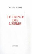 Couverture du livre « Le prince des lisières » de Helene Cadou aux éditions Rougerie