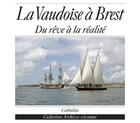 Couverture du livre « La vaudoise a brest » de Margot/Daniel aux éditions Cabedita