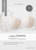 Couverture du livre « Devenir modéliste : la lingerie féminine » de Najah Ouahab Rassas aux éditions Esmod