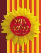 Couverture du livre « Contes de Provence » de Michel Cosem aux éditions Rouge Safran