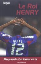 Couverture du livre « Thierry henry » de Hubert-A+Petitjean-M aux éditions City