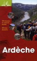 Couverture du livre « Ardèche ; 10 itinéraires de randonnée détaillés ; 10 fiches découverte » de Maryse Aymes et Jean-Pierre Esteban aux éditions Omniscience