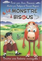 Couverture du livre « Le monstre à bisous » de Ann Rocard aux éditions Airvey