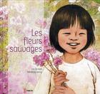 Couverture du livre « Les fleurs sauvages » de Lim Gil-Taek et Kim Jong-Saong aux éditions Chan-ok
