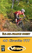 Couverture du livre « Île-de-France Ouest ; 46 circuits VTT » de Frederic Pradon aux éditions Vtopo