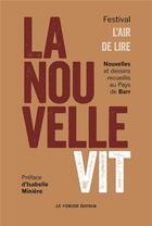 Couverture du livre « La nouvelle vit ; nouvelles et dessins recueillis au Pays de Barr » de Anthologie/Miniere aux éditions Le Verger