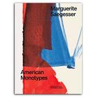 Couverture du livre « Marguerite Saegesser : american monotypes » de Helen Hirsch aux éditions Scheidegger