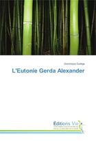 Couverture du livre « L'eutonie gerda alexander » de Duliege-D aux éditions Vie