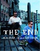Couverture du livre « Ragnar kjartansson the end » de Schoen Christian aux éditions Hatje Cantz