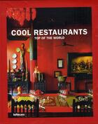 Couverture du livre « Cool restaurants ; top of the world » de Manuela Roth aux éditions Teneues - Livre