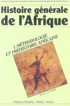 Couverture du livre « Histoire générale de l'Afrique t.1 ; méthodologie et préhistoire africaine » de I. Ki-Zerbo aux éditions Unesco