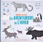 Couverture du livre « Animaux sauvages ; les aventuriers de l'hiver » de Jana K. Kudrnova aux éditions Quatre Fleuves