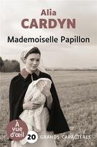 Couverture du livre « Mademoiselle Papillon » de Alia Cardyn aux éditions A Vue D'oeil