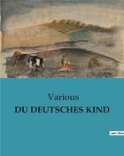 Couverture du livre « Du deutsches kind » de Various aux éditions Culturea