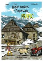 Couverture du livre « Fouletoun prapic - les grandes aventures de fouletoun papric » de Axel Graisely/Lobe aux éditions Prestance