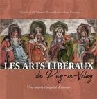 Couverture du livre « Les arts libéraux du Puy-en-Velay ; une oeuvre en quête d'auteur » de Pierre Presumey et Bernard Jollivet et Alejandro Cely Velasquez aux éditions Hauteur D'homme