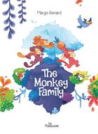 Couverture du livre « The monkey family » de Margo Renard aux éditions La Palissade