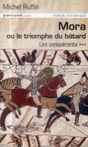 Couverture du livre « Mora ou le triomphe du batard » de Michel Ruffin aux éditions Grand West