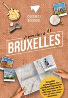 Couverture du livre « Expat book ; je pars vivre à Bruxelles » de Carine Pieri et Lauren Coppola et Isabelle Pelle aux éditions Overseas