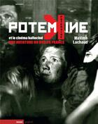 Couverture du livre « Potemkine et le cinéma hallucine ; une aventure du DVD en France » de Maxime Lachaud aux éditions Rouge Profond
