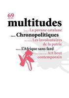 Couverture du livre « Multitudes n 69 chronopolitiques hiver 2018 » de  aux éditions Revue Multitudes