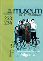 Couverture du livre « Museum international t.233-234 ; le patrimoine culturel des migrants » de  aux éditions Unesco