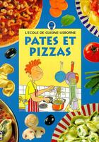 Couverture du livre « Pates et pizzas » de Fiona Watt aux éditions Usborne