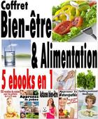 Couverture du livre « Coffret Bien-être & Alimentation » de Alexis Delune aux éditions Editions Eslaria