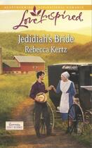 Couverture du livre « Jedidiah's Bride (Mills & Boon Love Inspired) (Lancaster County Weddin » de Kertz Rebecca aux éditions Mills & Boon Series