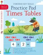 Couverture du livre « Times tables practice pad ; age 5 to 6 ; maths » de Rosamund Smith aux éditions Usborne
