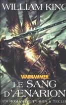 Couverture du livre « Warhammer : le sang d'Aenarion ; un roman Tyrion et Teclis » de William King aux éditions Black Library