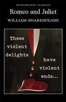 Couverture du livre « Romeo & Juliet » de William Shakespeare aux éditions Wordsworth