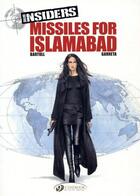 Couverture du livre « Insiders t.2 ; missiles for Islamabad » de Garreta et Bartoll aux éditions Cinebook