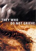 Couverture du livre « They who do not grieve » de Sia Figiel aux éditions Dap Artbook
