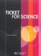 Couverture du livre « Ticket for science bts-dut industriels, livre de l'eleve, ed. 2006 » de Beaucamp aux éditions Hachette Education