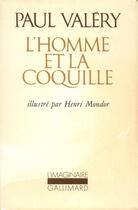 Couverture du livre « L'Homme Et La Coquille (Album Hors Commerce) » de Paul Valery aux éditions Gallimard