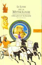 Couverture du livre « Le livre de la mythologie grecque et romaine » de Colette Estin et Laporte Helene aux éditions Gallimard